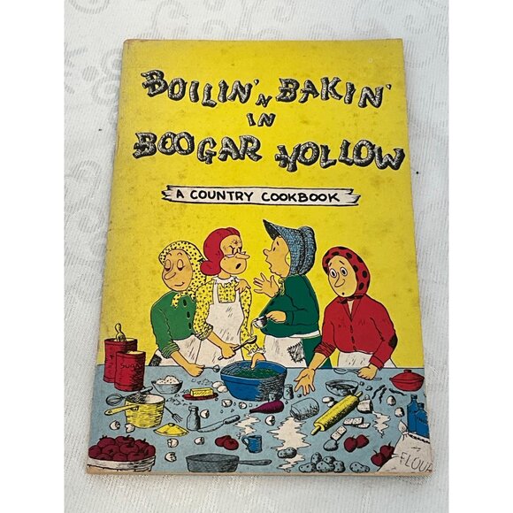 Boilin Bakin In Boogar Hollow A Country Cookbook 1971 8th Printing Vintage Paper - Picture 1 of 4